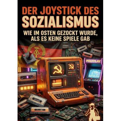 Joystick des Sozialismus, Taschenbuch von Jens F. Müller, Epubli, 978-3-565-25833-8