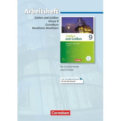 Zahlen und Größen 9. Schuljahr - Nordrhein-Westfalen Kernlehrpläne - Grundkurs - Arbeitsheft mit eingelegten Lösungen, Taschenbuch von , Cornelsen