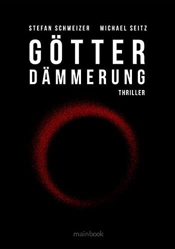 Michael Seitz - Götterdämmerung: Thriller - Preis vom 09.10.2026 07:28:09 h