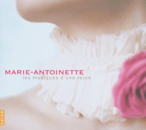 Various - Marie-Antoinette-Les Musiques D'une Reine - Preis vom 04.10.2026 03:51:26 h