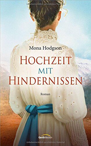 Mona Hodgson - Hochzeit mit Hindernissen: Roman. - Preis vom 02.10.2026 23:42:20 h