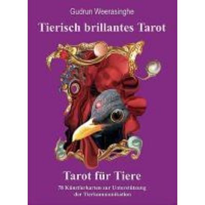 Tierisch brillantes Tarot - Tarot für Tiere. Kartenset, Sonstige von Gudrun Weerasinghe, Verlag Die Silberschnur