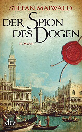 Stefan Maiwald - Der Spion des Dogen: Roman (Davide Venier) - Preis vom 02.10.2026 23:42:20 h