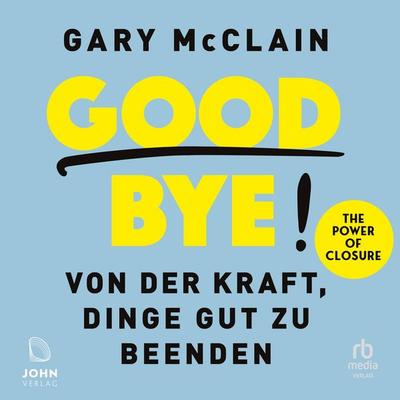 Good Bye! - Gary McClain, Audio, 9783987857713