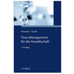 Time-Management für die Anwaltschaft, Fachbücher von Benno Heussen, Jessica Jacobi