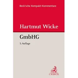 Gesetz betreffend die Gesellschaften mit beschränkter Haftung (GmbHG), Fachbücher von Hartmut Wicke