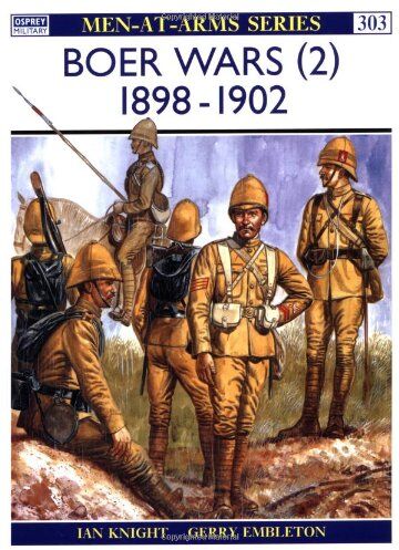 Ian Knight - The Boer Wars (2): 1898-1902 (Men-at-Arms, Band 303) - Preis vom 09.10.2026 07:28:09 h