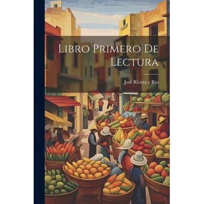 Libro Primero De Lectura, Taschenbuch von , Creative Media Partners, LLC, 978-1-02-246201-4