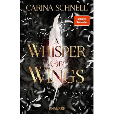 A Whisper of Wings, Taschenbuch von Carina Schnell, Knaur Taschenbuch, 978-3-426-44796-3