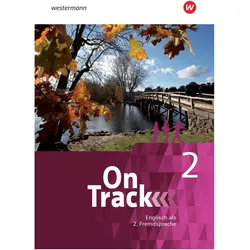On Track Sek. I E2 SB 2, Schulbücher von Fiona MacKenzie, Patricia Wedler, Marcus Sedgwick, Stacy Bentz, Adrian Tennant, Annie Altamirano, David Baker