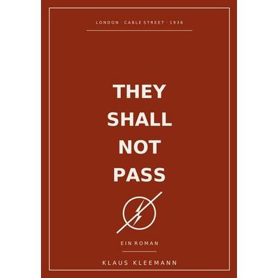 They Shall Not Pass, Taschenbuch von Klaus Kleemann, Kleemann, 978-3-913287-06-5