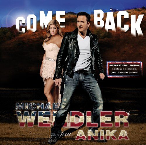 Wendler, Michael Feat. Anika - Come Back (International Edition) - Preis vom 08.10.2026 07:26:42 h