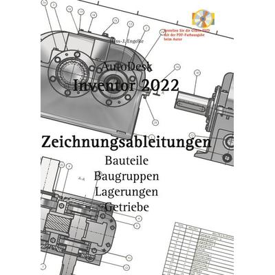 AutoDesk Inventor 2022 Zeichnungsableitungen, Taschenbuch von Hans-J. Engelke, BoD – Books on Demand, 978-3-7534-7212-6