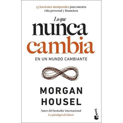 Lo que nunca cambia, Taschenbuch von , Booket, 978-84-08-29868-7