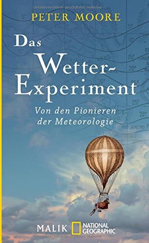 Peter Moore - Das Wetter-Experiment: Von den Pionieren der Meteorologie - Preis vom 09.10.2026 07:28:09 h