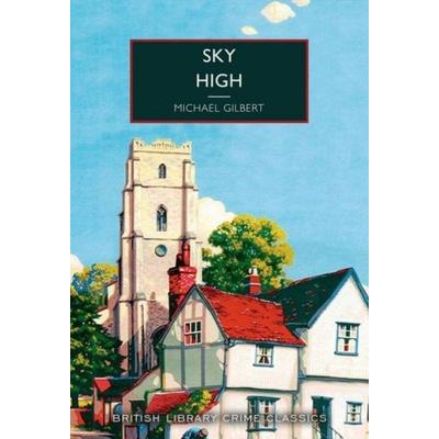 Sky High, Taschenbuch von Michael Gilbert, British Library, 978-0-7123-5594-0