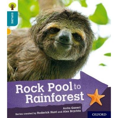 Oxford Reading Tree Explore with Biff, Chip and Kipper: Oxford Level 9: Rock Pool to Rainforest, Taschenbuch von Anita Ganeri, Oxford University