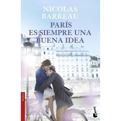 París es siempre una buena idea, Taschenbuch von Nicolas Barreau, Booket, 978-84-670-4920-6