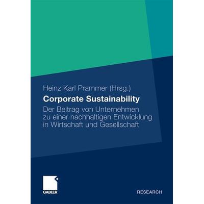 Corporate Sustainability, Gebundene Ausgabe von , Betriebswirtschaftlicher Verlag Gabler, 978-3-8349-2499-5
