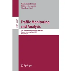 Traffic Monitoring and Analysis, Fachbücher von Aiko Pras, Maria Papadopouli, Philippe Owezarski