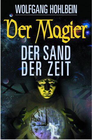 Wolfgang Hohlbein - Der Magier: Der Sand der Zeit - Preis vom 28.09.2026 21:19:57 h