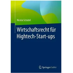 Wirtschaftsrecht für Hightech-Start-ups, Fachbücher von Nicolai Schädel