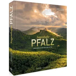 Sagenhafte Pfalz, Reisebücher von Yannick Scherthan, Christian Karl