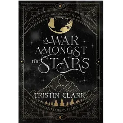 A War Amongst the Stars, Belletristik von Tristin Clark