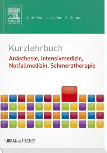 Lars Töpfer - Kurzlehrbuch Anästhesie, Intensivmedizin, Notfallmedizin, Schmerztherapie - Preis vom 09.10.2026 07:28:09 h