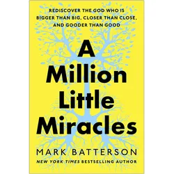 A Million Little Miracles, Sachbücher von Mark Batterson