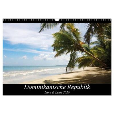 Dominikanische Republik Land & Leute (Wandkalender 2026 DIN A3 quer), CALVENDO Monatskalender