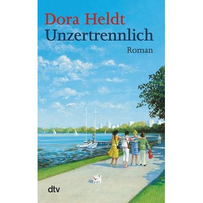 Unzertrennlich, Taschenbuch von Dora Heldt, dtv