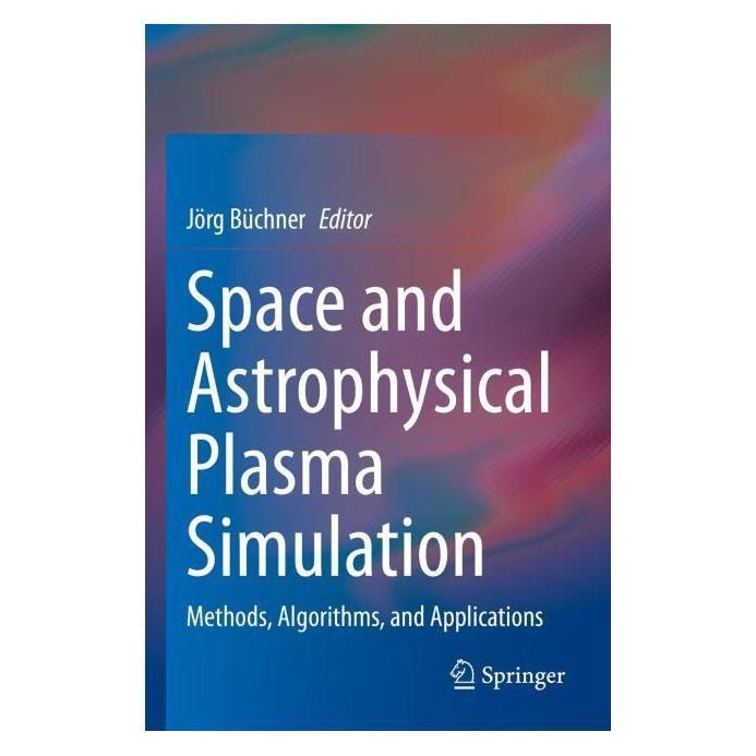 Springer Space and Astrophysical Plasma Simulation (Englisch, Softcover, Jörg Büchner) (57012368)
