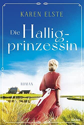 Karen Elste - Die Halligprinzessin: Roman - Preis vom 14.10.2026 23:07:16 h