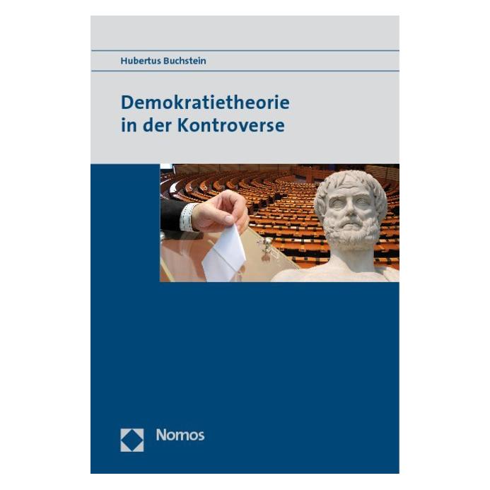 Nomos Demokratietheorie in der Kontroverse (Deutsch, Softcover, Hubertus Buchstein) (7559630)