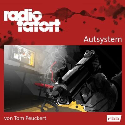 ARD Radio Tatort, Autsystem - Radio Tatort rbb - Tom Peuckert, Audio, 4251513987647