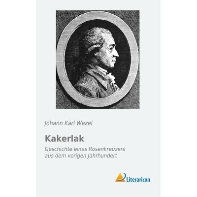 Kakerlak, Taschenbuch von Johann Karl Wezel, Literaricon, 978-3-95697-253-9