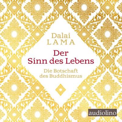 Der Sinn des Lebens - Tenzin Gyatso,His Holiness The Dalai Lama, CD, 9783867373616