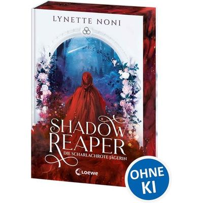 Shadow Reaper (Band 1) - Die scharlachrote Jägerin, Gebundene Ausgabe von Lynette Noni, Loewe, 978-3-7432-2691-3