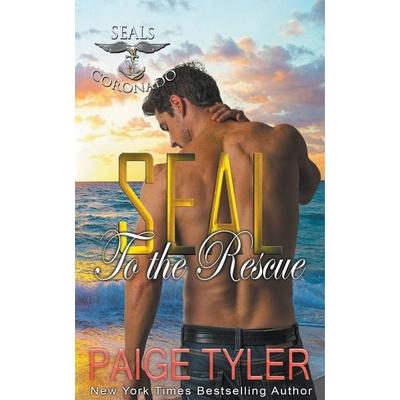 SEAL to the Rescue, Taschenbuch von Paige Tyler, Paige Tyler, 978-1-386-30032-8