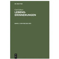 Carl Schurz: Lebenserinnerungen / Von 1, Fachbücher von Carl Schurz