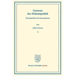 Grenzen der Diskontpolitik., Fachbücher von Alfred Tismer