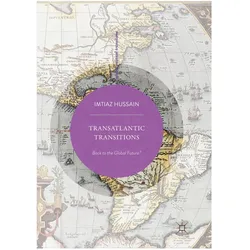 Transatlantic Transitions, Fachbücher von Imtiaz Hussain