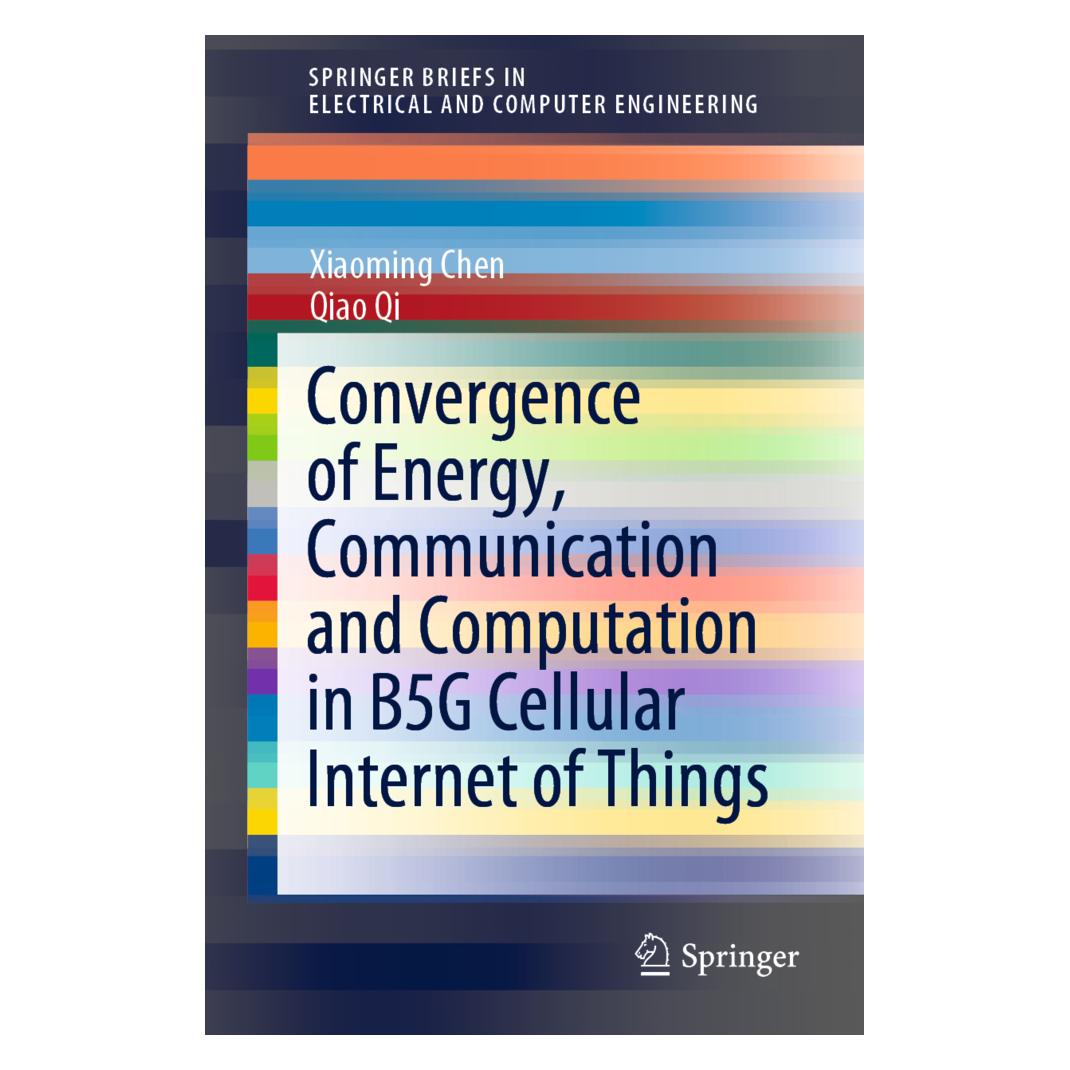Springer Convergence of Energy, Communication and Computation in B5G Cellular Internet of Things (Englisch, Softcover, Qiao Qi, Xiaoming Chen) (56132446)