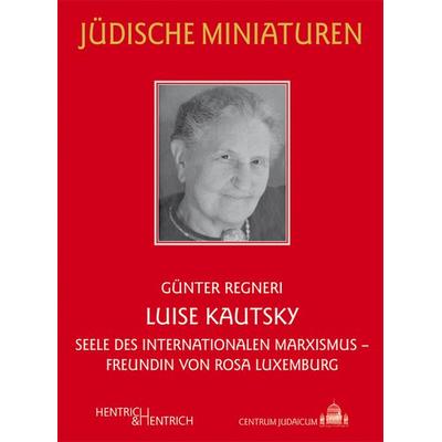 Luise Kautsky, Taschenbuch von Günter Regneri, Hentrich und Hentrich Verlag Berlin, 978-3-942271-82-0