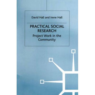 Practical Social Research, Taschenbuch von David Hall, Macmillan Education Elt, 978-0-333-60674-2