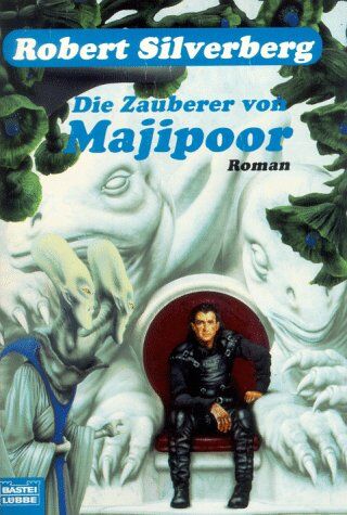 Robert Silverberg - Die Zauberer von Majipoor - Preis vom 09.10.2026 07:28:09 h