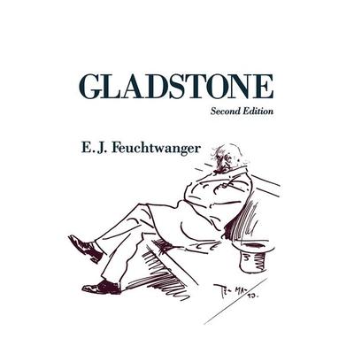 Gladstone, Taschenbuch von E. J. Feuchtwanger, Palgrave Macmillan UK, 978-0-333-47272-9