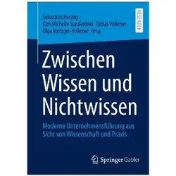 Zwischen Wissen und Nichtwissen, Fachbücher von Tobias Volkmer, Sebastian Herzog, Kim Michelle Staufenbiel, Olga Metzger-Volkmer
