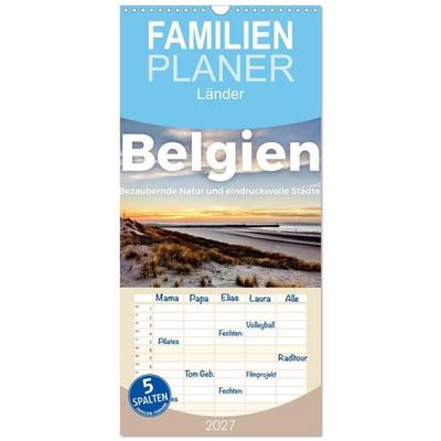 Familienplaner 2027 - Belgien - Bezaubernde Natur und eindrucksvolle Städte. mit 5 Spalten (Wandkalender, 21 x 45 cm) CALVENDO